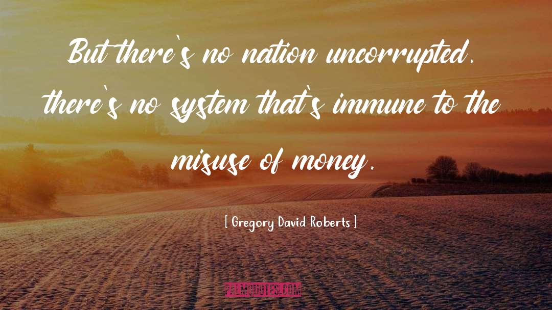 Paper Money quotes by Gregory David Roberts