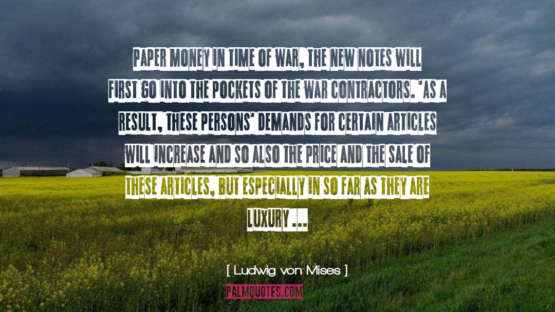 Paper Money quotes by Ludwig Von Mises