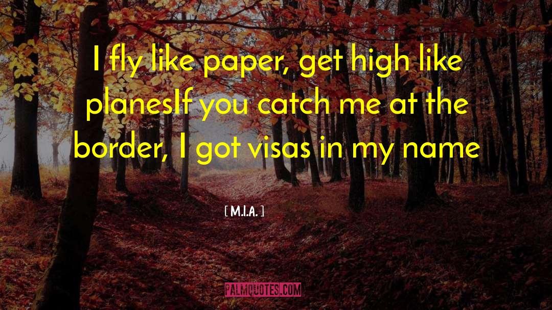 Paper Planes quotes by M.I.A.