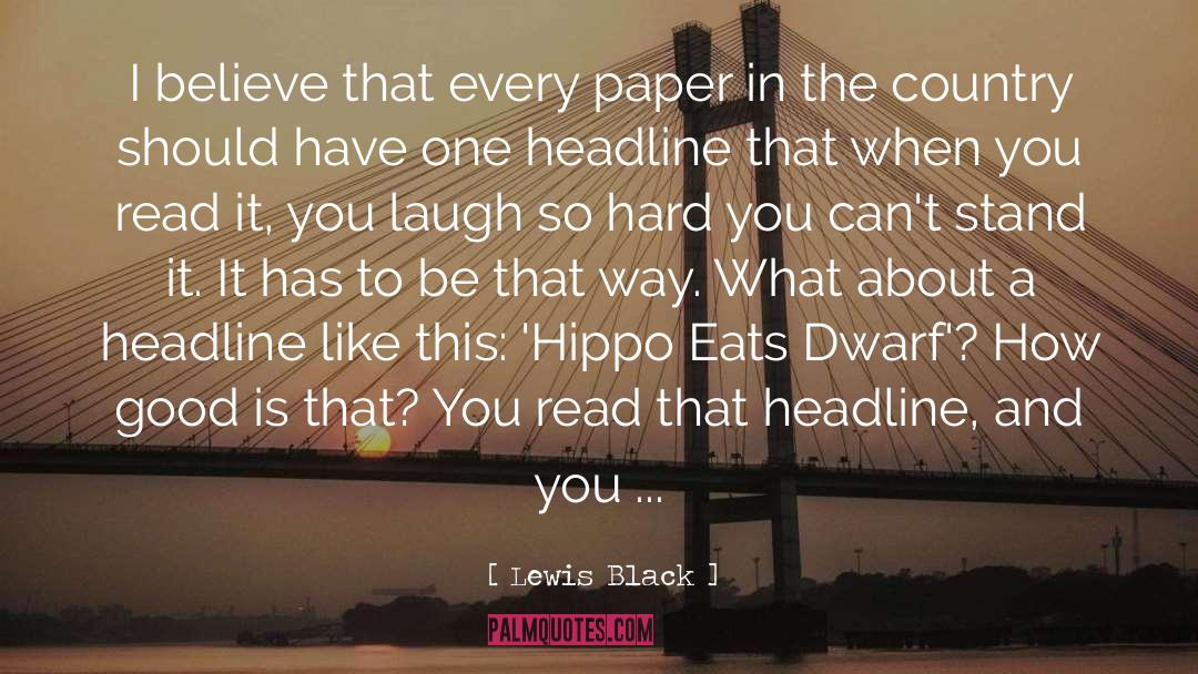 Paper When You Serve quotes by Lewis Black