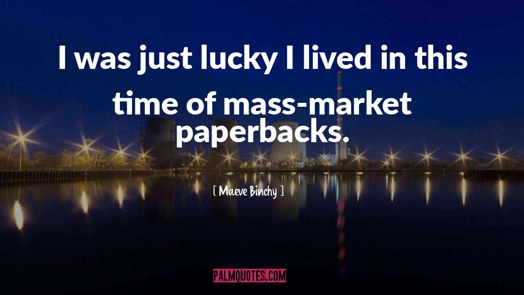 Paperbacks quotes by Maeve Binchy