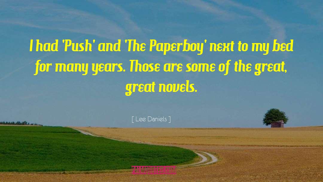 Paperboy quotes by Lee Daniels