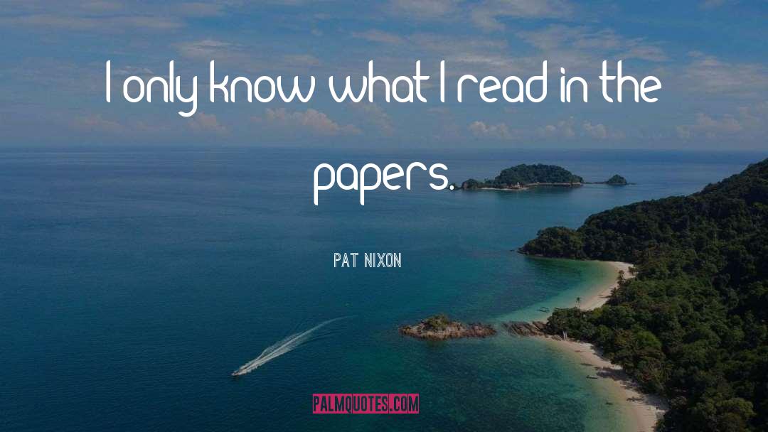 Papers quotes by Pat Nixon