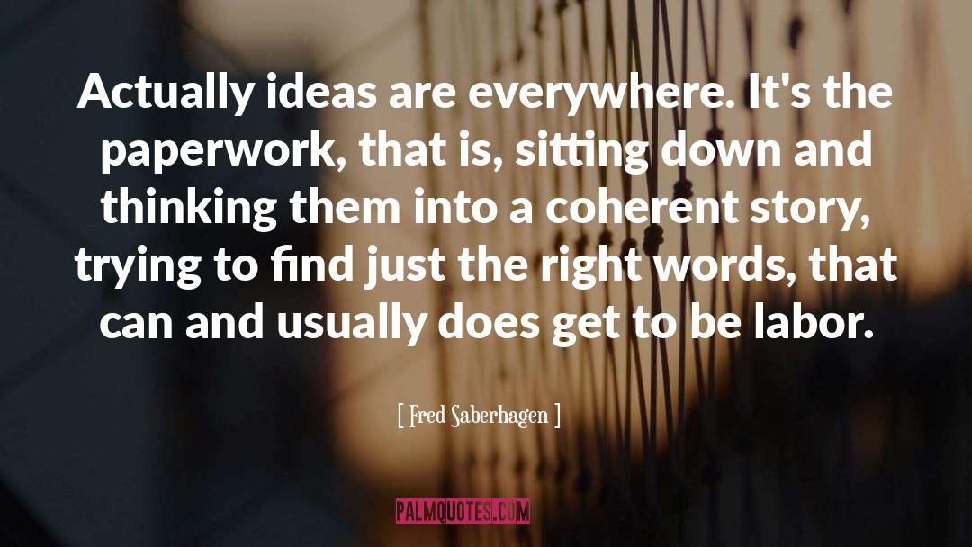 Paperwork quotes by Fred Saberhagen