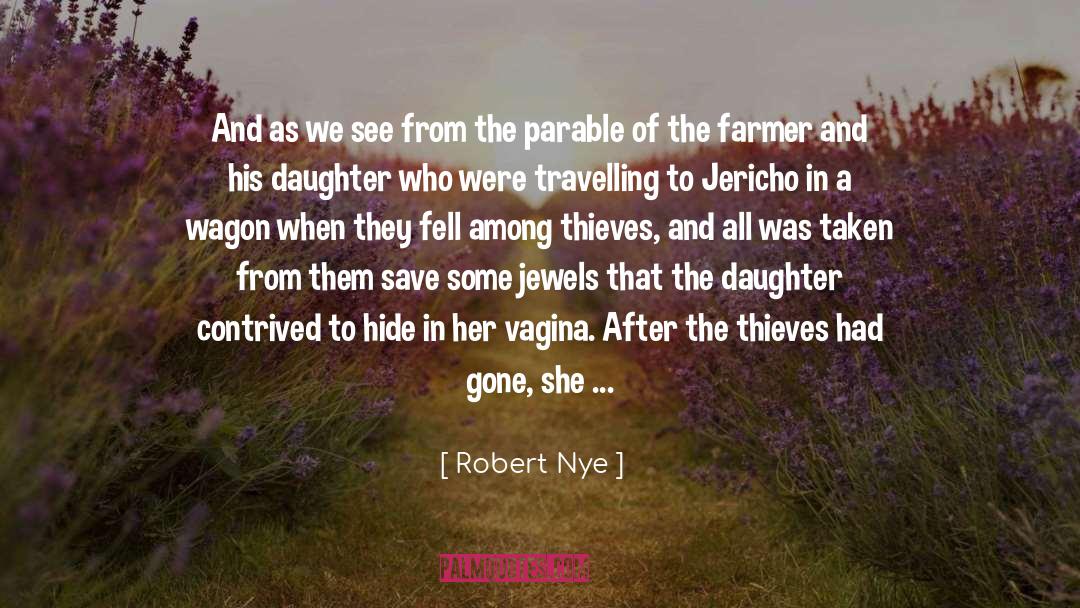 Parable quotes by Robert Nye