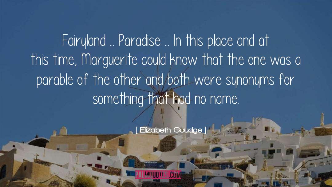 Parable quotes by Elizabeth Goudge