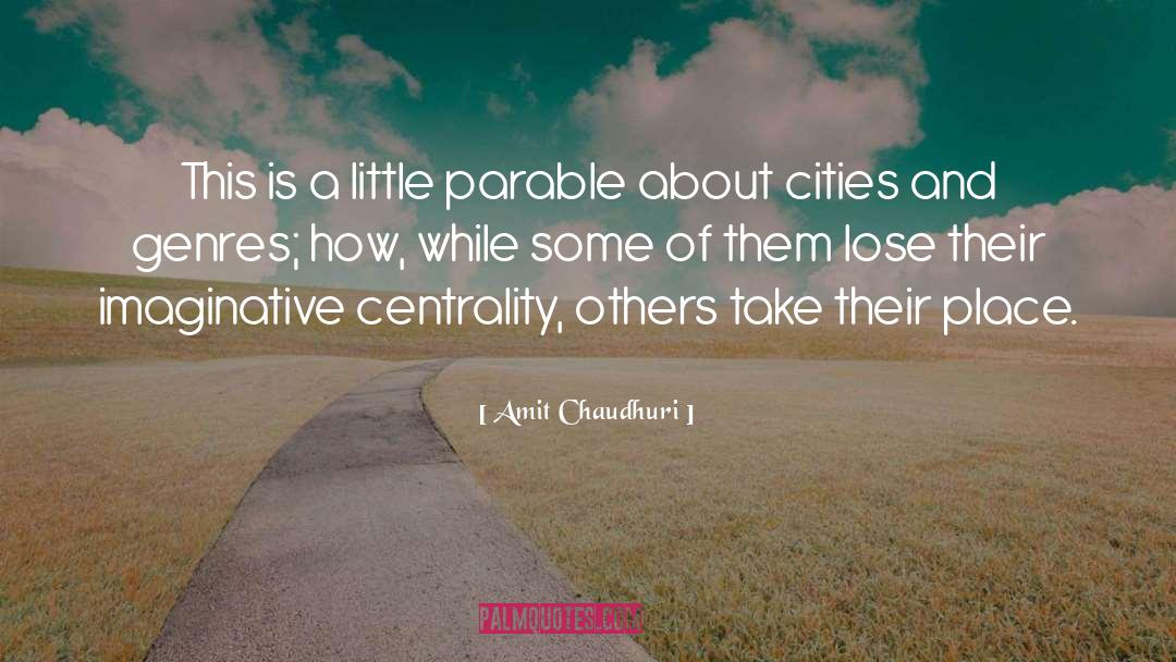 Parable quotes by Amit Chaudhuri