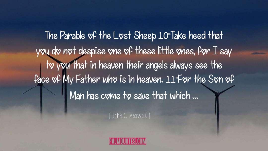 Parable quotes by John C. Maxwell