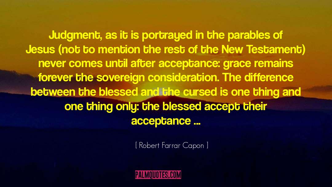 Parables quotes by Robert Farrar Capon