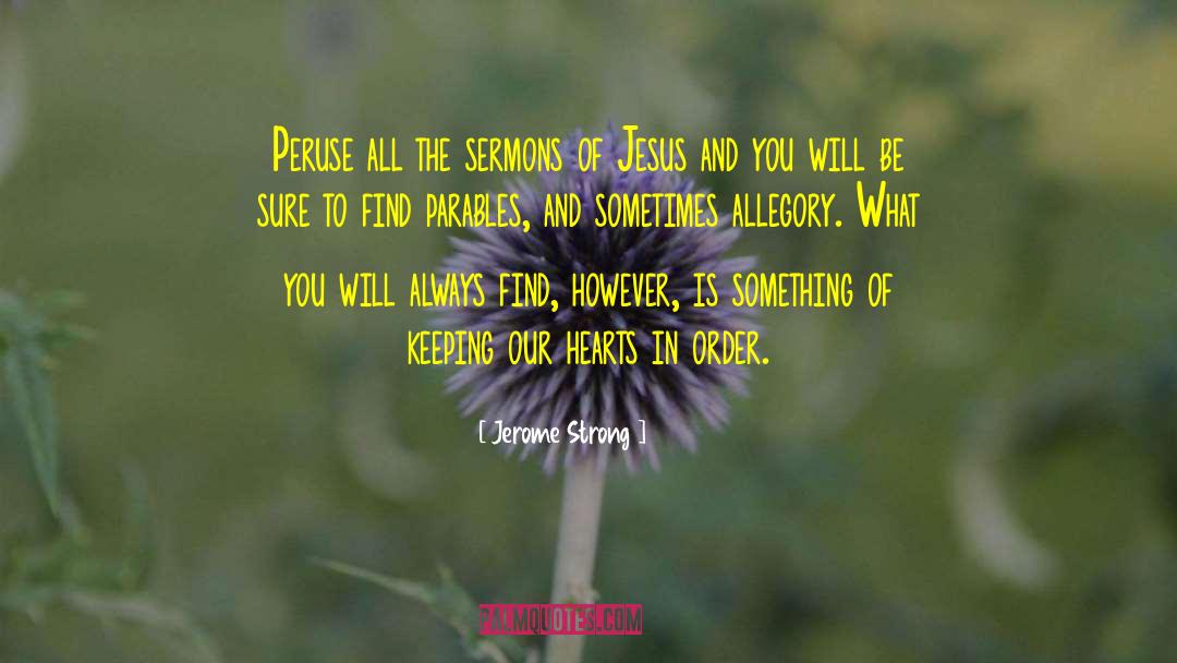 Parables quotes by Jerome Strong