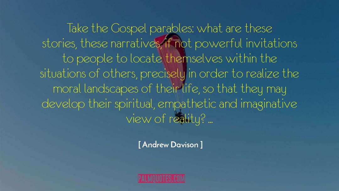 Parables quotes by Andrew Davison