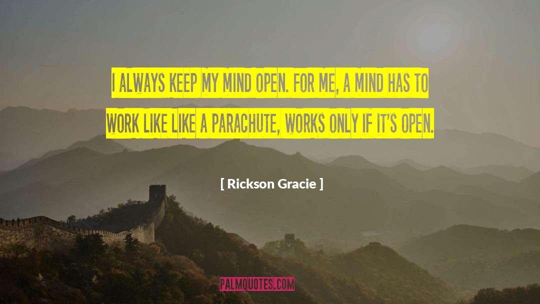 Parachute quotes by Rickson Gracie