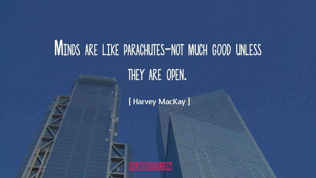 Parachutes quotes by Harvey MacKay