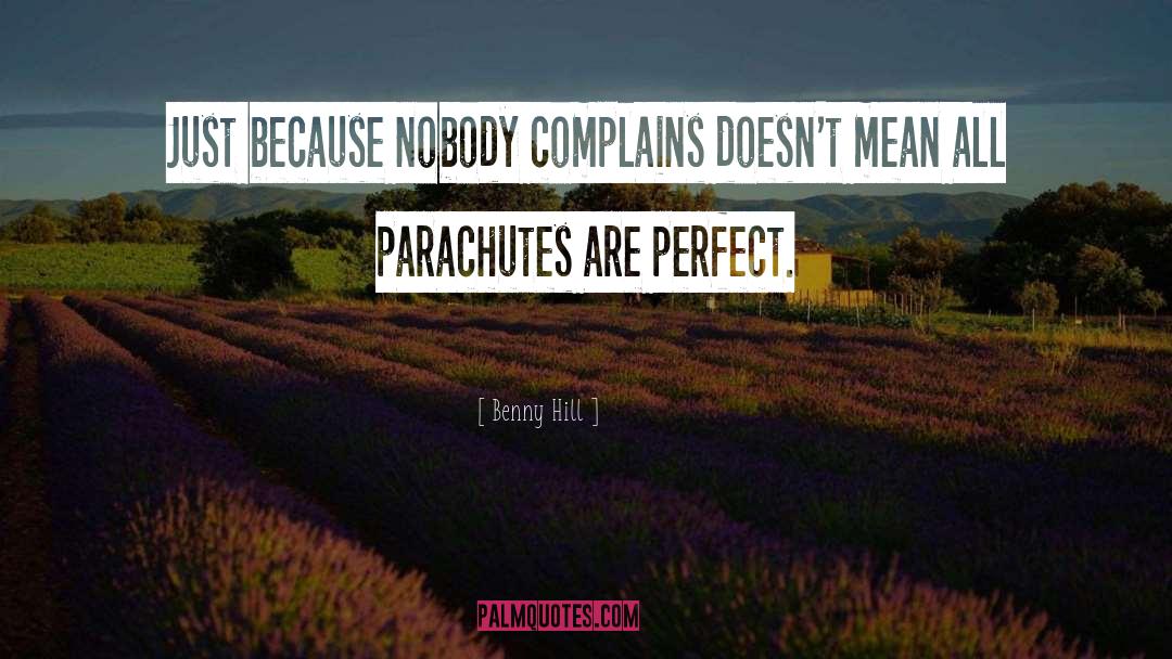 Parachutes quotes by Benny Hill