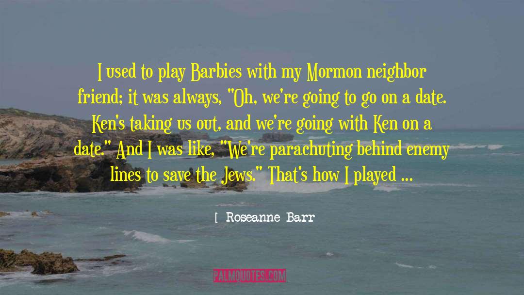 Parachuting quotes by Roseanne Barr