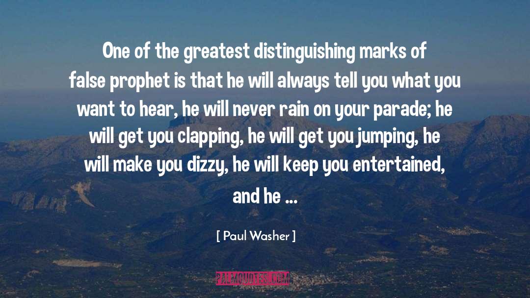 Parades quotes by Paul Washer