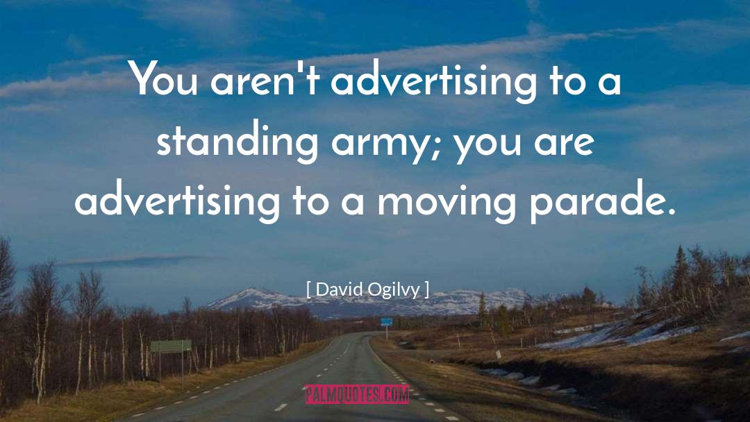 Parades quotes by David Ogilvy