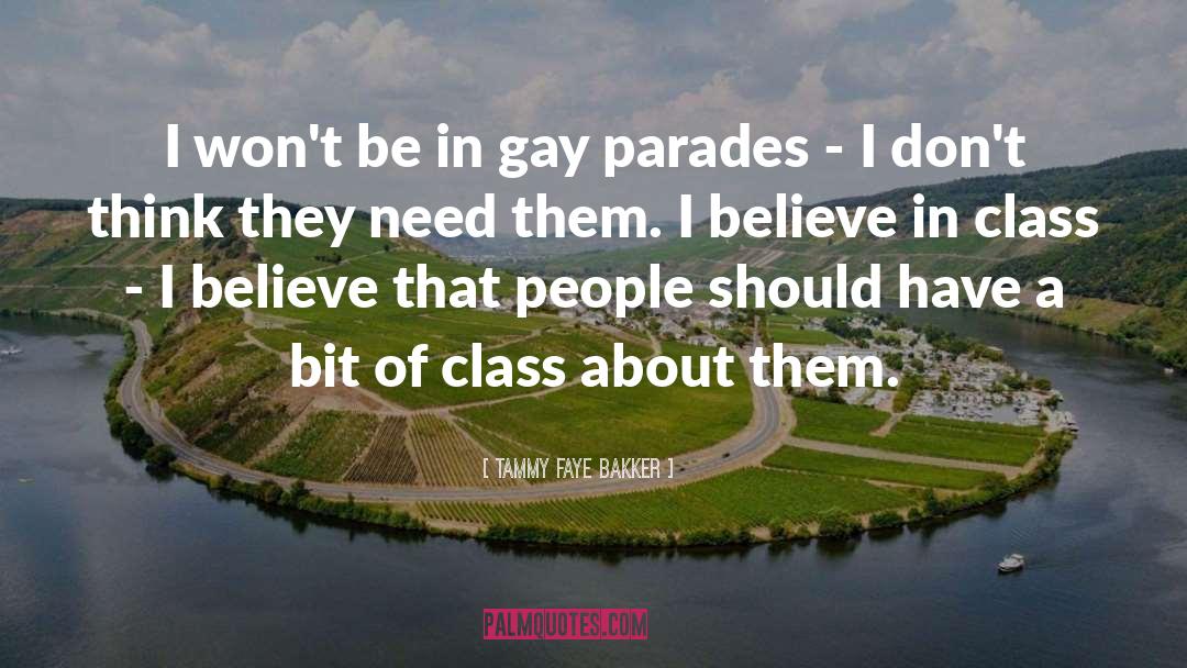 Parades quotes by Tammy Faye Bakker