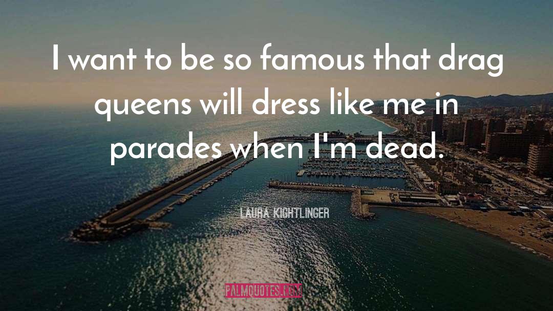 Parades quotes by Laura Kightlinger