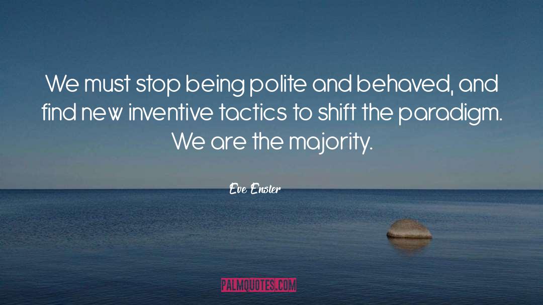 Paradigm Pirate quotes by Eve Ensler
