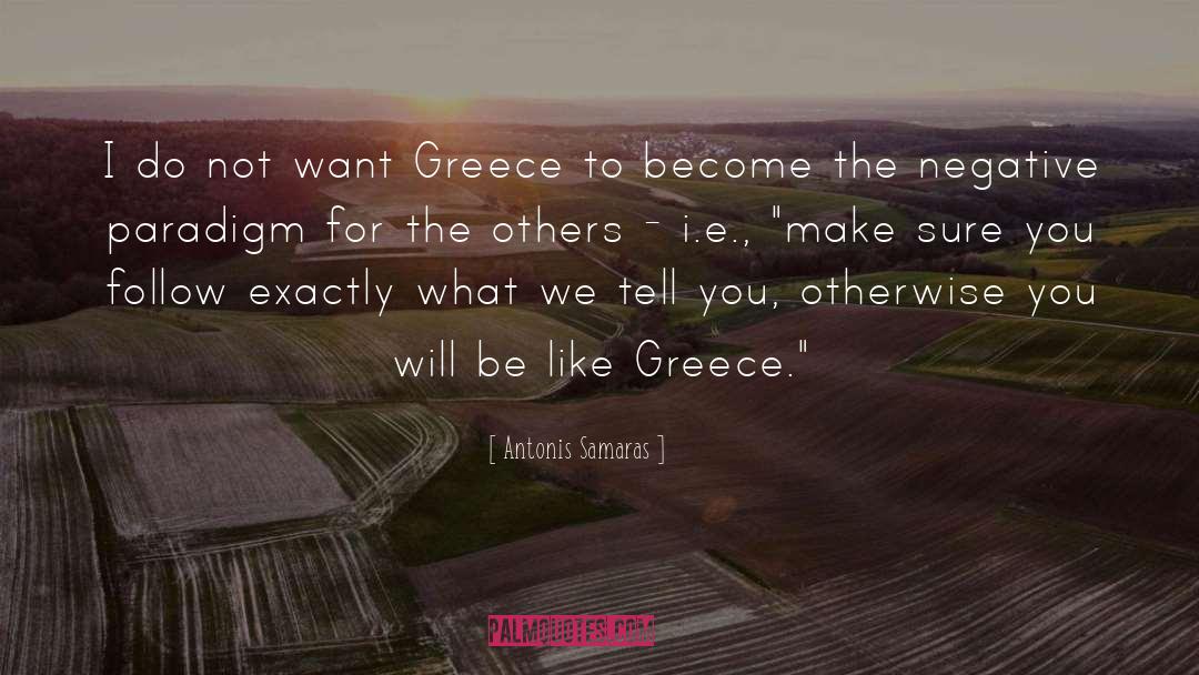 Paradigm quotes by Antonis Samaras