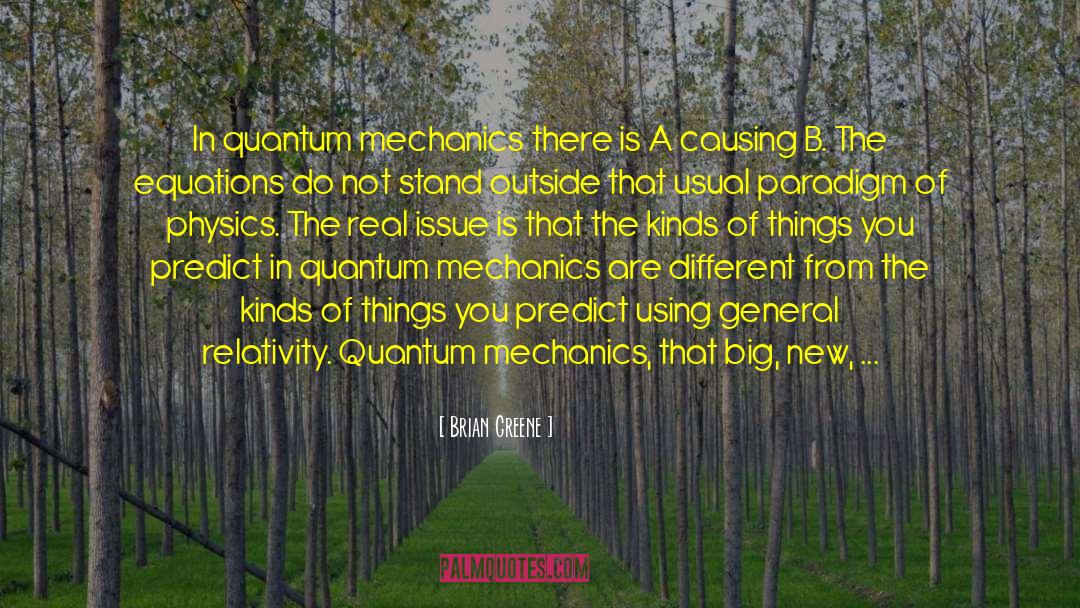 Paradigm quotes by Brian Greene