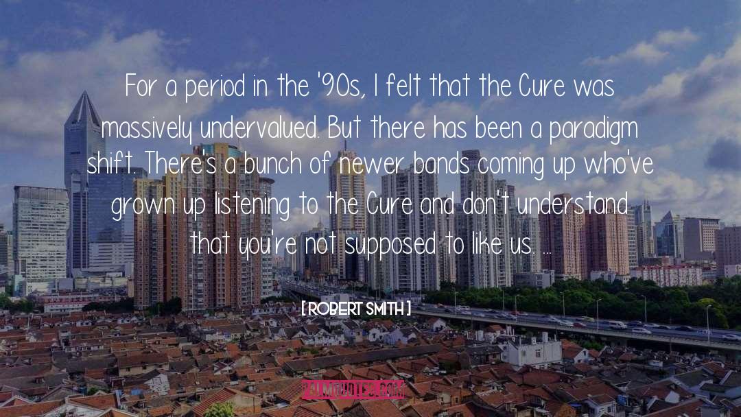 Paradigm Shift quotes by Robert Smith