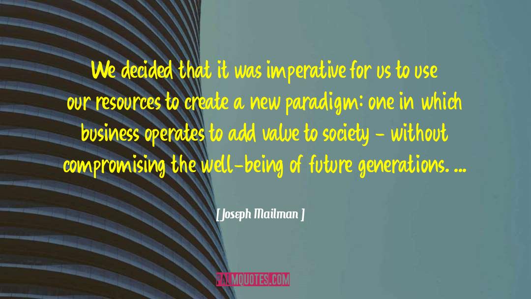 Paradigm Shift quotes by Joseph Mailman