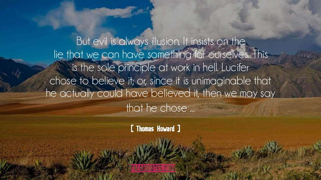 Paradise Built In Hell quotes by Thomas Howard