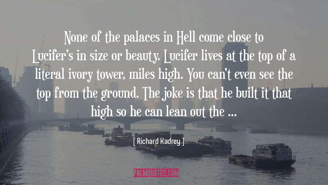 Paradise Built In Hell quotes by Richard Kadrey