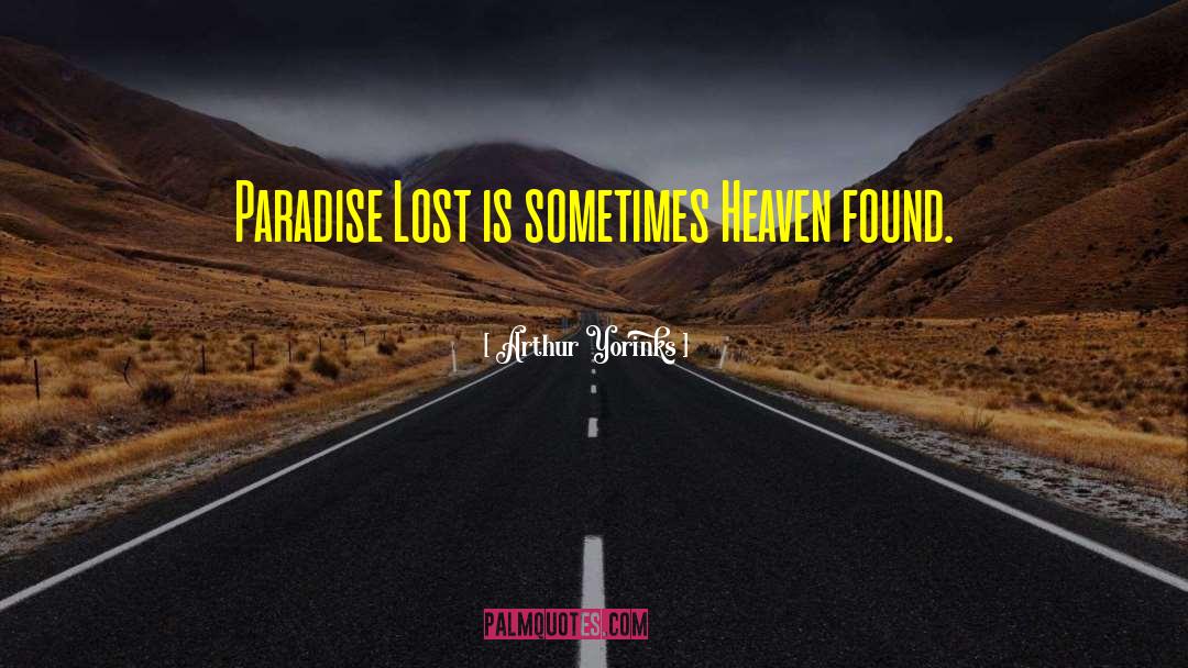 Paradise Lost quotes by Arthur Yorinks