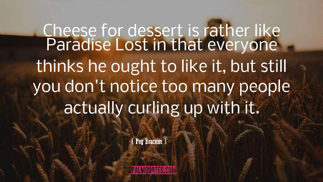 Paradise Lost quotes by Peg Bracken