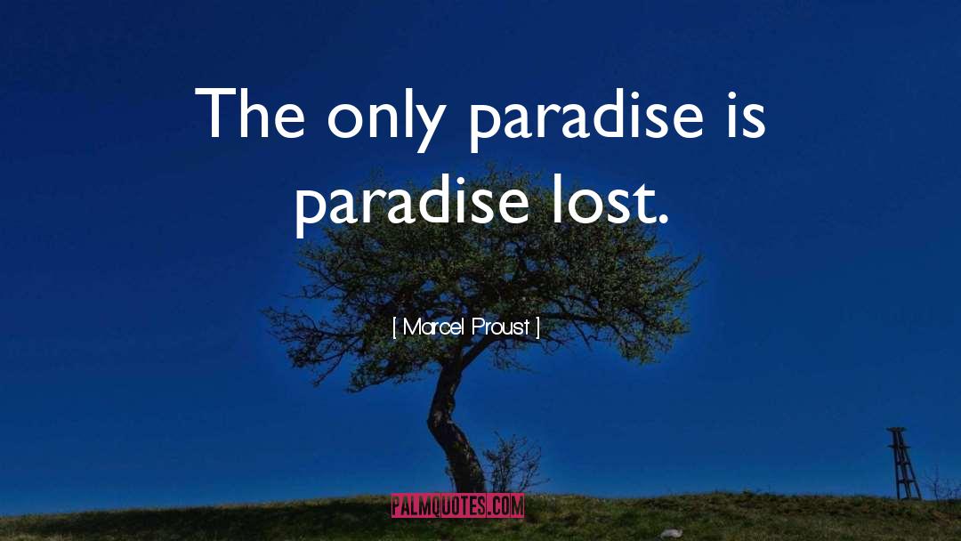 Paradise Lost quotes by Marcel Proust