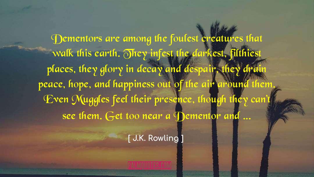 Paradise On Earth quotes by J.K. Rowling