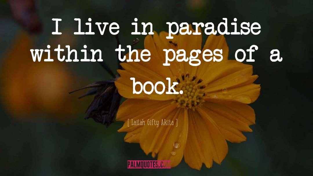 Paradise quotes by Lailah Gifty Akita