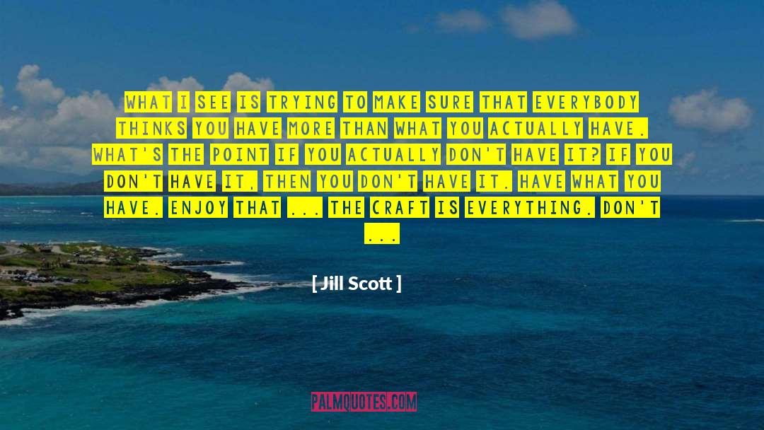 Paradowski Creative quotes by Jill Scott