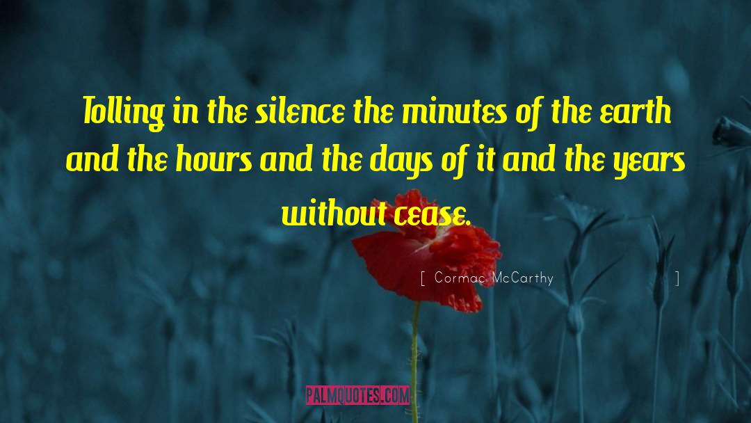 Paradox Of Silence quotes by Cormac McCarthy
