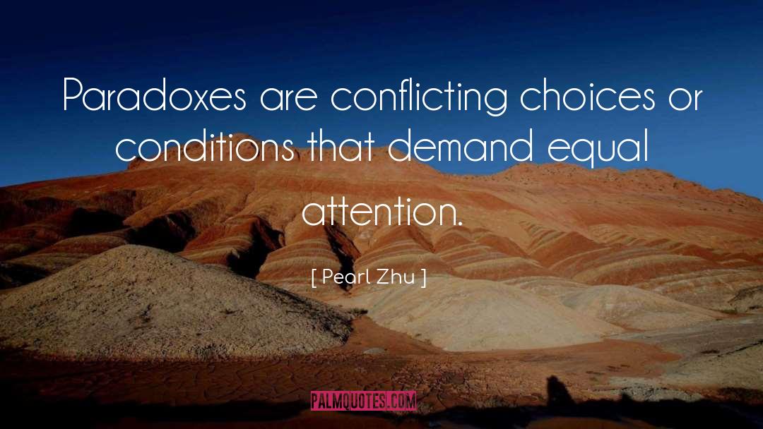 Paradox quotes by Pearl Zhu