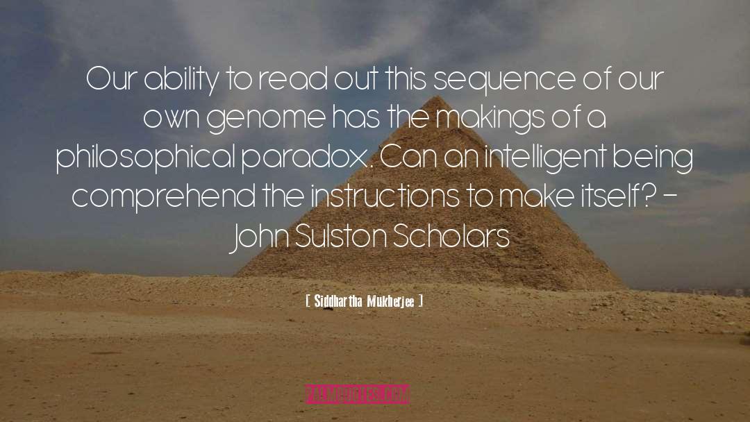 Paradox quotes by Siddhartha Mukherjee