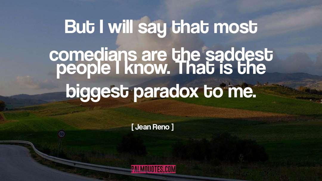 Paradox quotes by Jean Reno