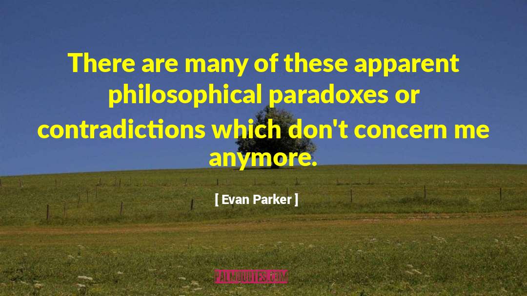 Paradoxes quotes by Evan Parker