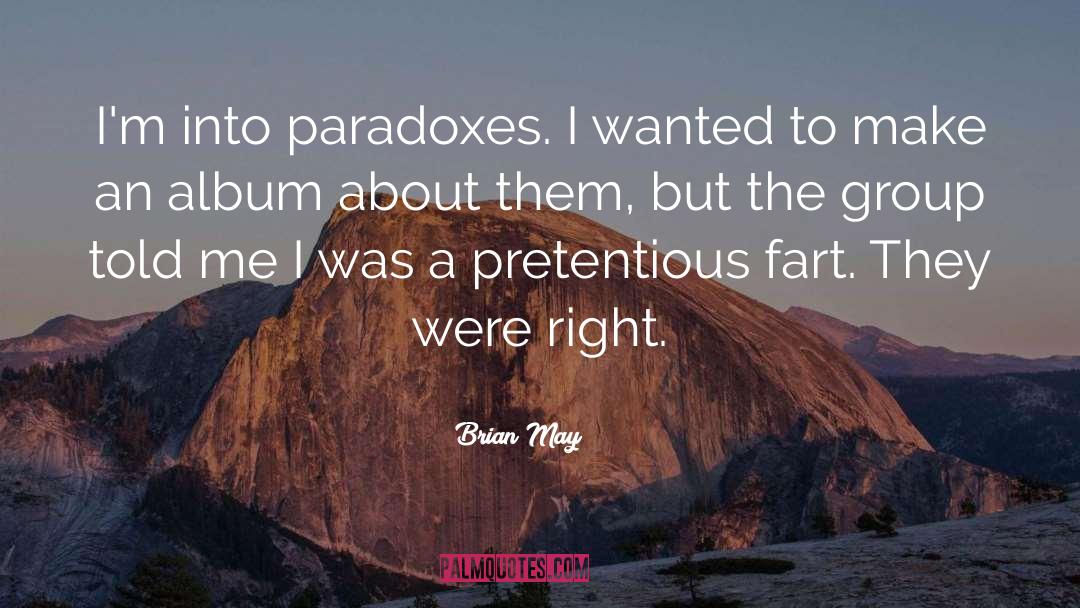 Paradoxes quotes by Brian May