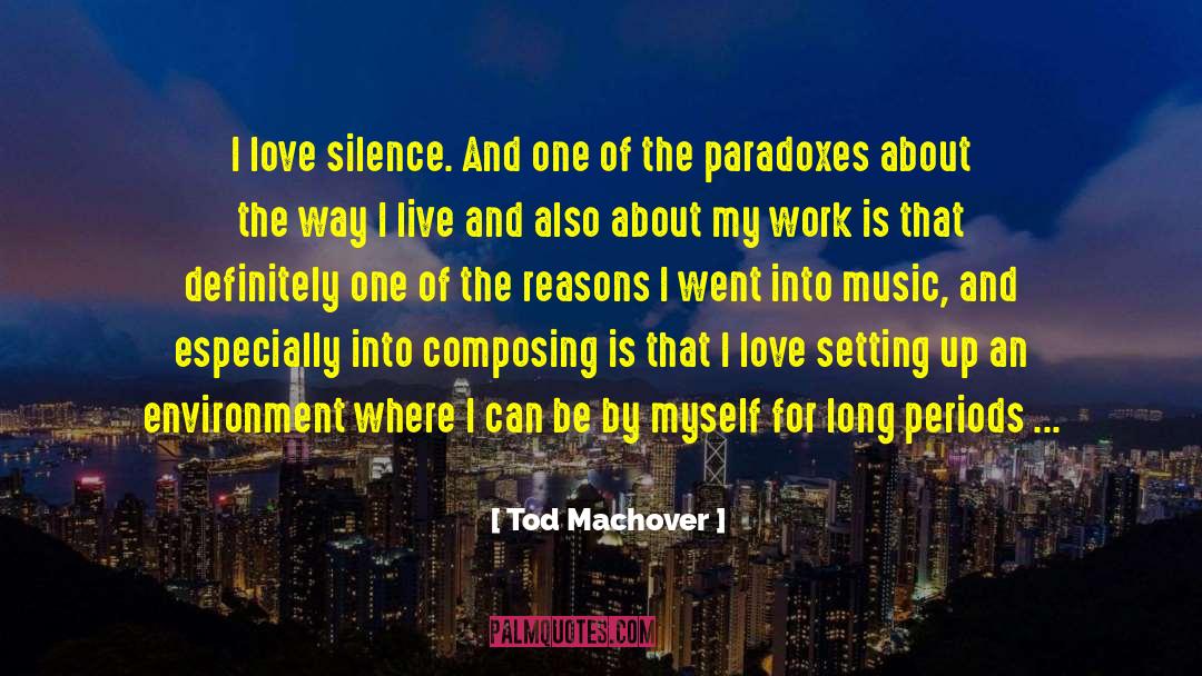 Paradoxes quotes by Tod Machover