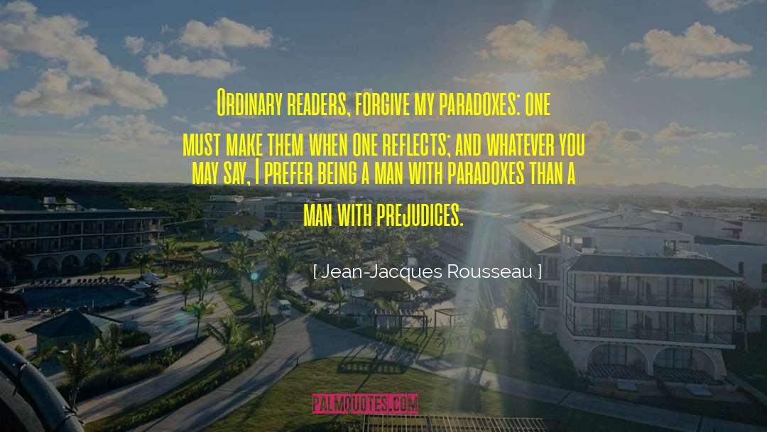 Paradoxes quotes by Jean-Jacques Rousseau