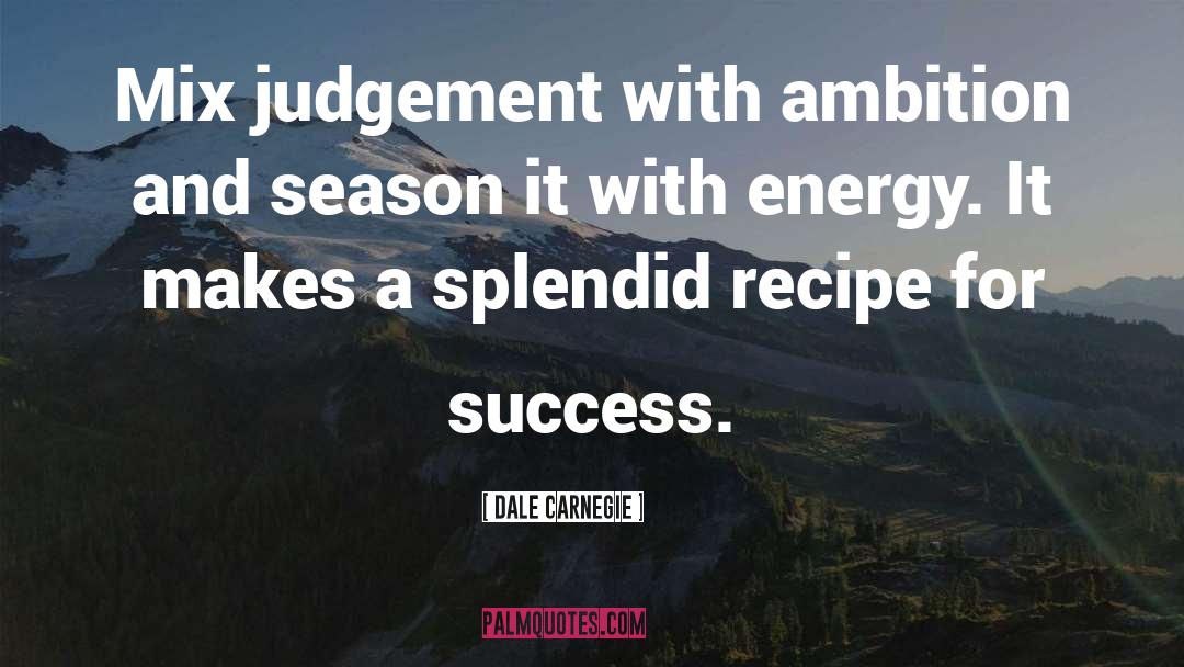 Paradoxical Judgement quotes by Dale Carnegie