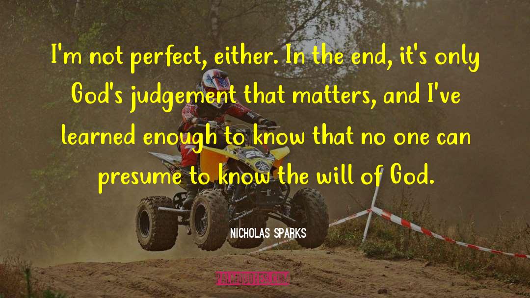 Paradoxical Judgement quotes by Nicholas Sparks