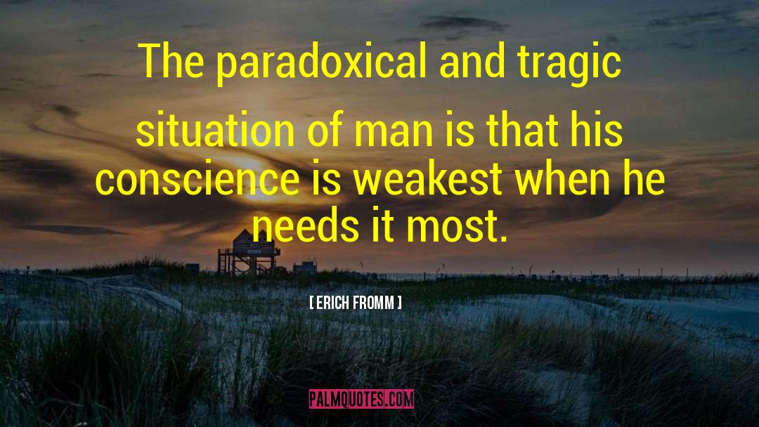 Paradoxical quotes by Erich Fromm