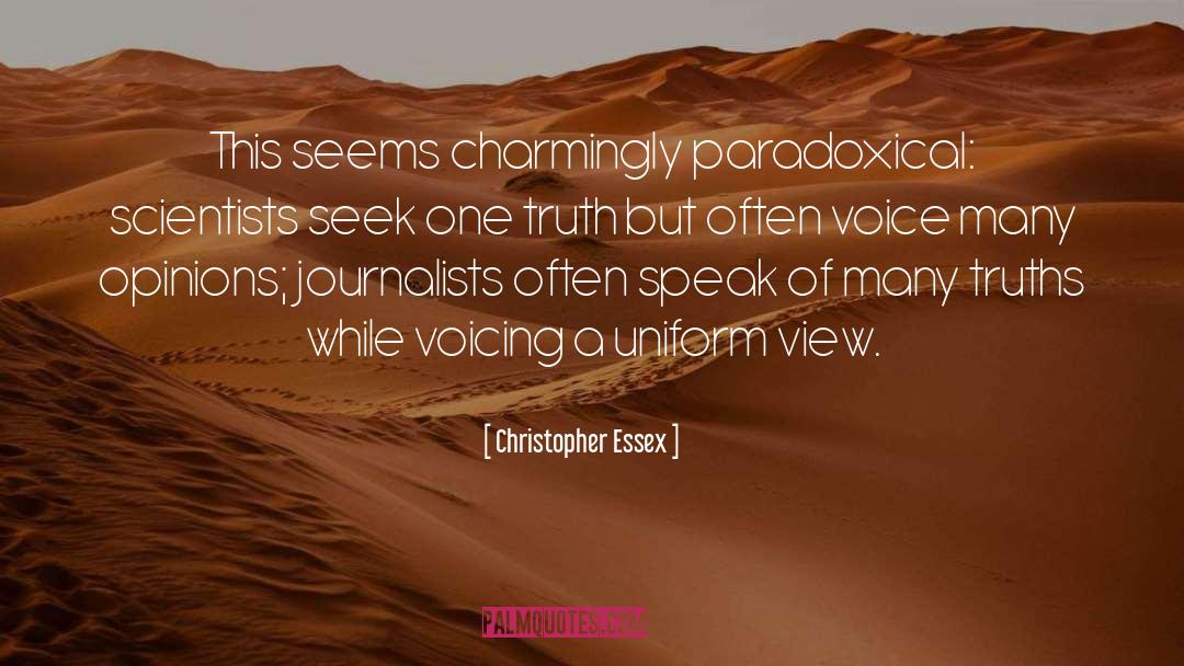 Paradoxical quotes by Christopher Essex