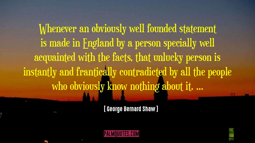 Paradoxical Statement quotes by George Bernard Shaw