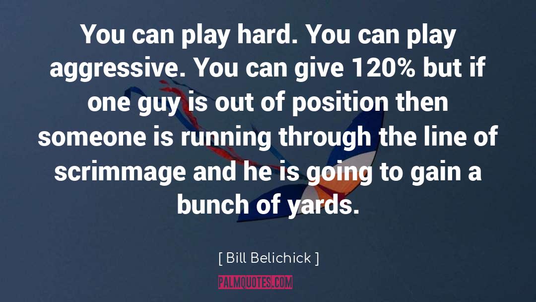 Parallel Line quotes by Bill Belichick